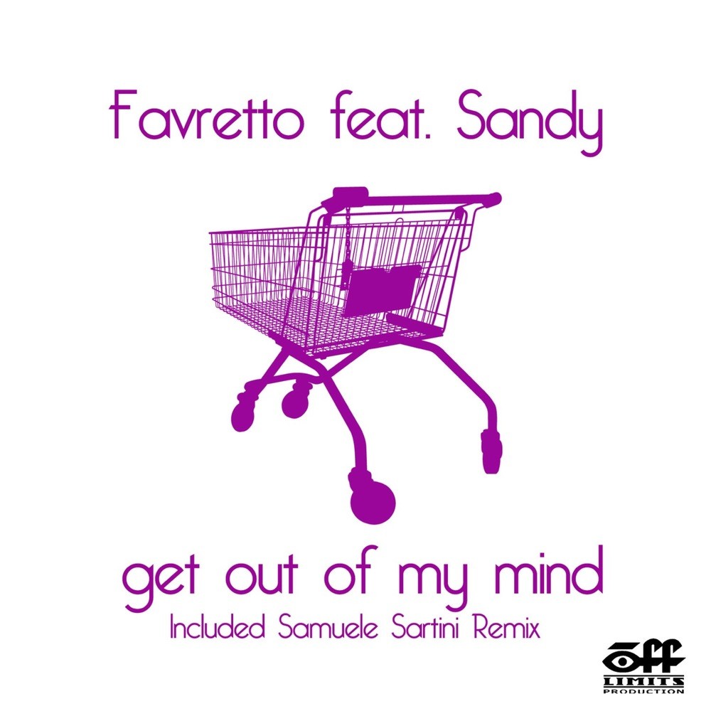 Get Out Of My Mind (Samuele Sartini Remix)