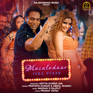 Listen to Masaledaar Tera Pyaar song with lyrics from Abdul Shaikh