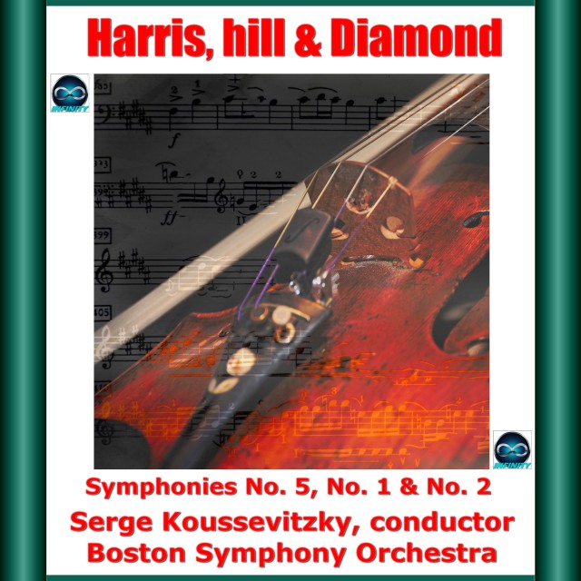 Album Harris, hill & Diamond: Symphonies No. 5, No. 1 & No. 2 from Serge Koussevitzky