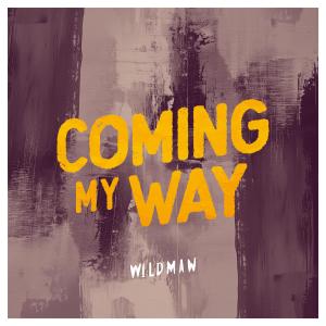 Wildman的專輯Coming My Way