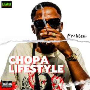 อัลบัม Chopa Lifestyle Speedup (Explicit) ศิลปิน Problem