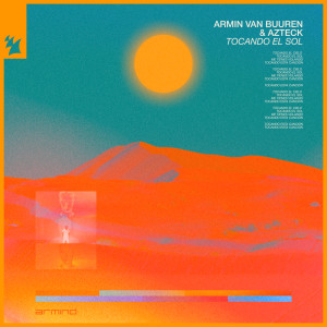 Dengarkan lagu Tocando El Sol nyanyian Armin Van Buuren dengan lirik