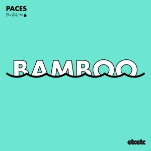 ดาวน์โหลดและฟังเพลง Bamboo (Fossa Beats Remix) พร้อมเนื้อเพลงจาก Paces