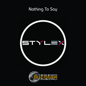 Stylex的專輯Nothing To Say