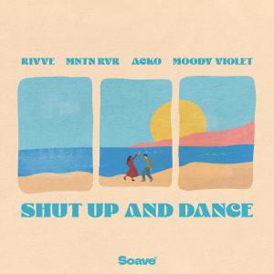 อัลบัม Shut Up And Dance ศิลปิน Rivve