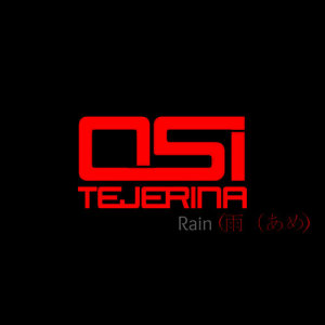 ดาวน์โหลดและฟังเพลง Rain 雨（あめ (Electro Mix Version) พร้อมเนื้อเพลงจาก Osi Tejerina