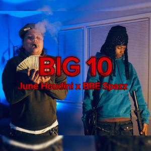 June Houdini的專輯BIG 10 (Explicit)
