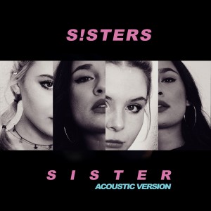 อัลบัม Sister (Acoustic Version) ศิลปิน S!sters