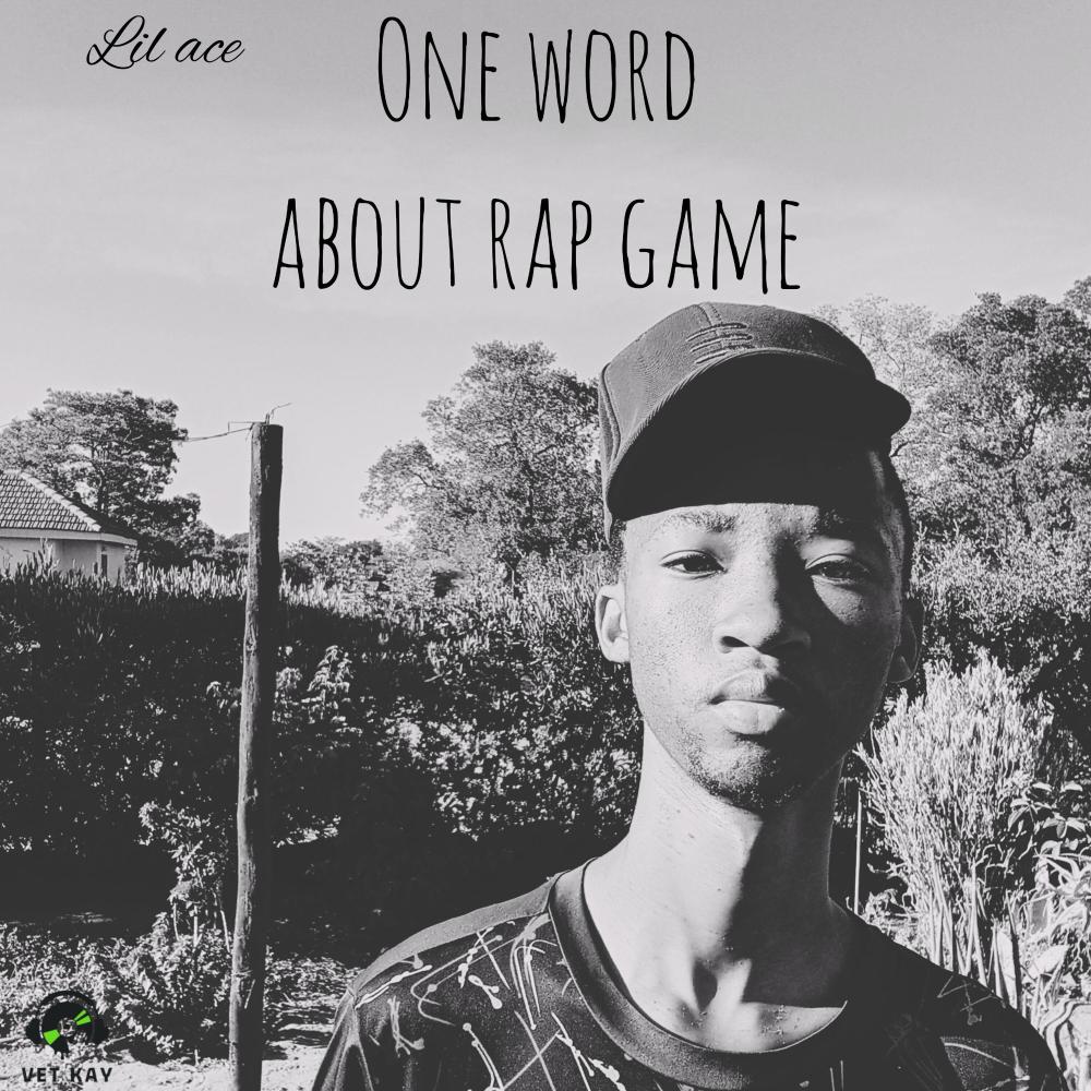 One Word About Rap Game (feat. Lil ACE) (Explicit)