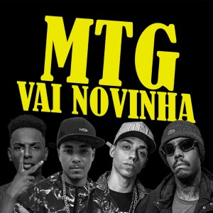 ดาวน์โหลดและฟังเพลง MTG VAI NOVINHA (Explicit) พร้อมเนื้อเพลงจาก MC Lack