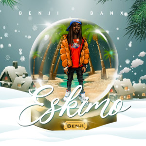 Benji Banx的专辑Eskimo Benji (Explicit)