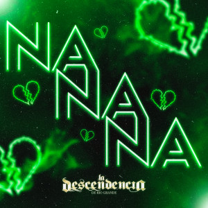 La Descendencia de Río Grande的專輯Na Na Na (Explicit)