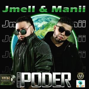 ดาวน์โหลดและฟังเพลง LOS DEL PODER (feat. J mell & Manii) พร้อมเนื้อเพลงจาก El manii yaoh