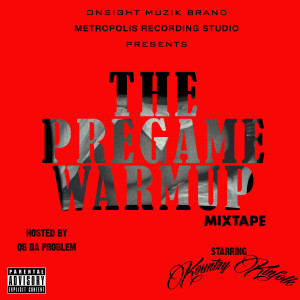 Album The Pregame Warmup Mixtape (Explicit) from Kountry Kinfolk