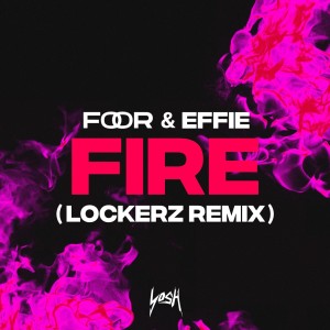 FooR的专辑Fire (Lockerz Remix)