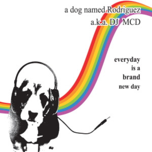 ดาวน์โหลดและฟังเพลง Every Day Is a Brand New Day (Time to Get Up Mix) พร้อมเนื้อเพลงจาก MCD