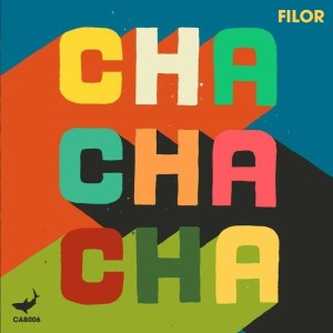 Filor的專輯Cha Cha Cha