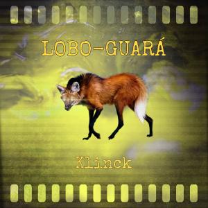 Klinck的專輯Lobo-Guará (Explicit)