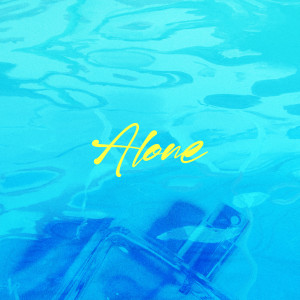 收聽Dream的Alone (Explicit)歌詞歌曲