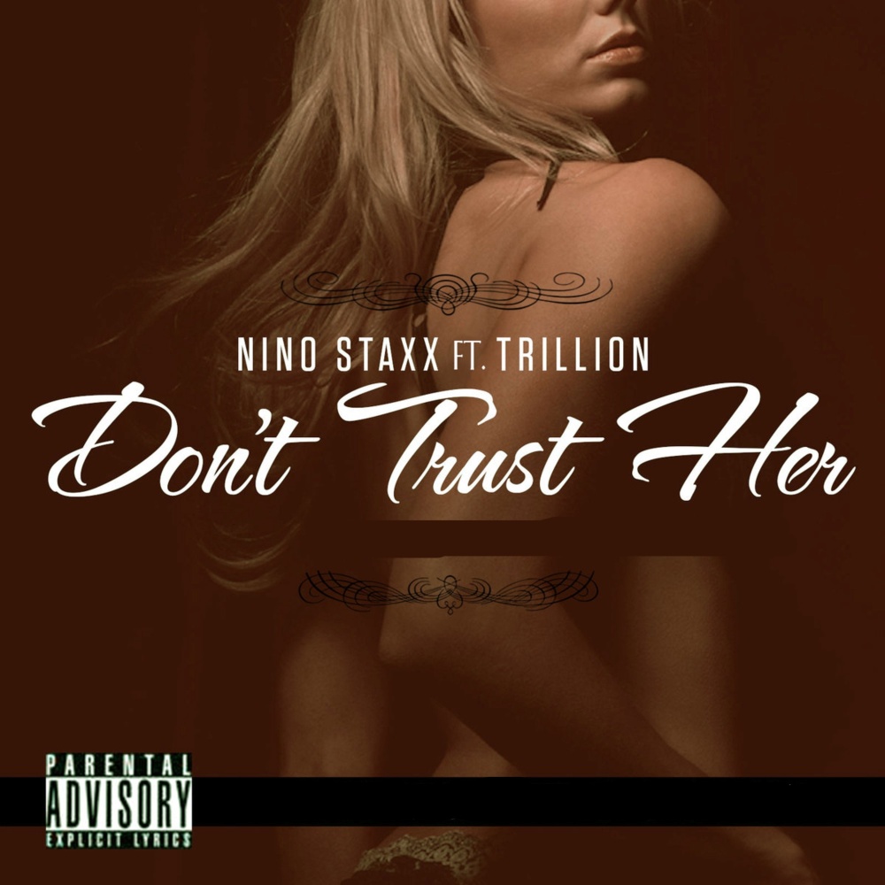 Don't Trust Her (Explicit)