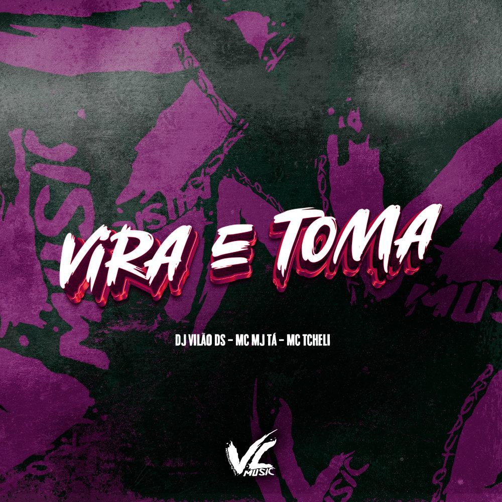 Vira e Toma (Explicit)