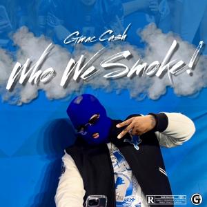 Gmac Cash的專輯Who We Smoke Lions Edition (Explicit)