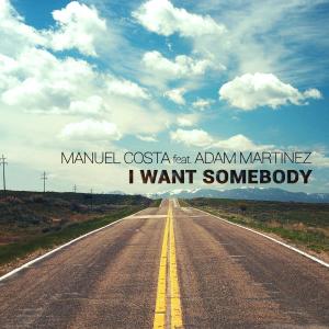 收听Manuel Costa的I Want Somebody歌词歌曲