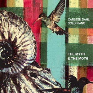 Album The Myth and the Moth from Carsten Dahl