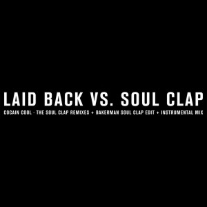 ดาวน์โหลดและฟังเพลง Bakerman (Soul Clap Remix) พร้อมเนื้อเพลงจาก Laid Back