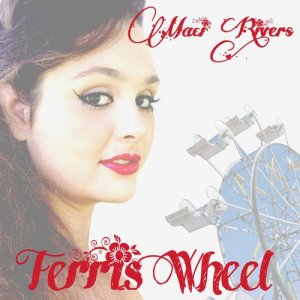 收聽Maci Rivers的Ferris Wheel歌詞歌曲