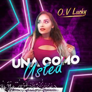 收聽O.v Lucky的Una como usted (777)歌詞歌曲