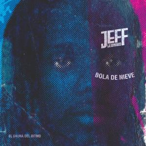 ดาวน์โหลดและฟังเพลง Bola de nieve พร้อมเนื้อเพลงจาก Jeff Leonard