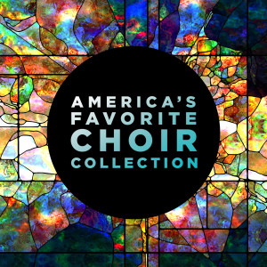 America's Favorite Choir Collection
