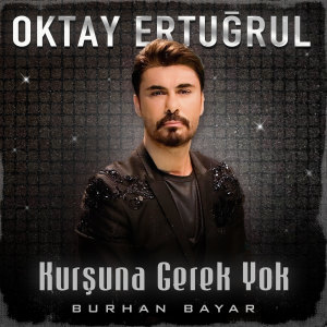 Album Kurşuna Gerek Yok from Burhan Bayar