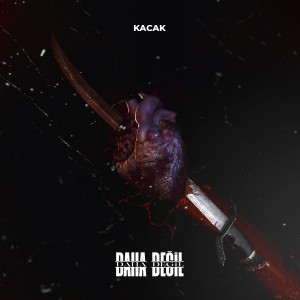 收聽Kaçak的Daha Değil歌詞歌曲