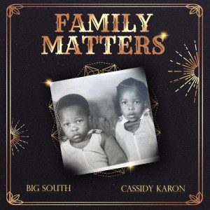 Album Family Matters (Explicit) from BIG South