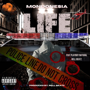 Listen to Life (Explicit) song with lyrics from Mondonesia