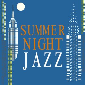 อัลบัม Summer Night Jazz ศิลปิน Evening Jazz