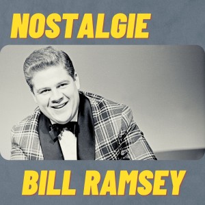 收聽Bill Ramsey的Unvergessene Erfolge (Potpourri) Teil 1 (Medley)歌詞歌曲