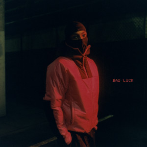 收聽SL的Bad Luck歌詞歌曲