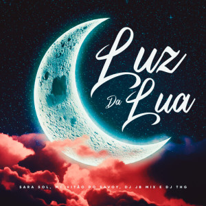 อัลบัม Luz Da Lua (Explicit) ศิลปิน Sara Sol