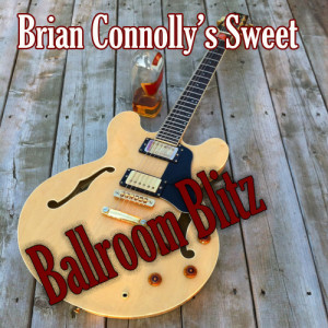 อัลบัม Ballroom Blitz ศิลปิน Brian Connolly