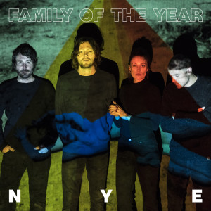 收聽Family Of The Year的NYE歌詞歌曲