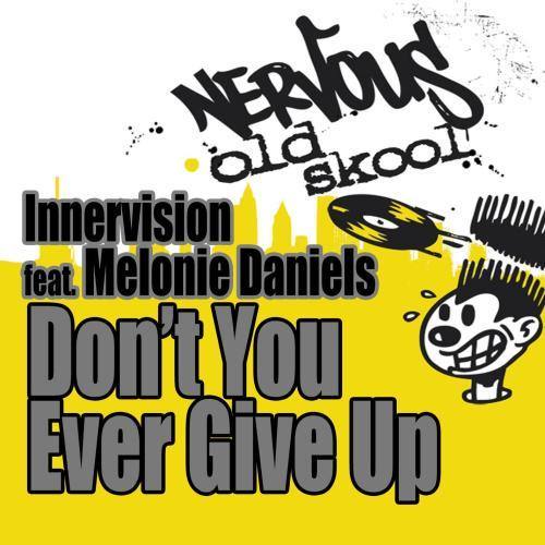 Don't You Ever Give Up (feat. Melonie Daniels) [Ricanstruction Instrumental] (Ricanstruction Instrumental)