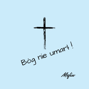 Listen to Bóg - Miłość, Prawda, Droga song with lyrics from mefiu