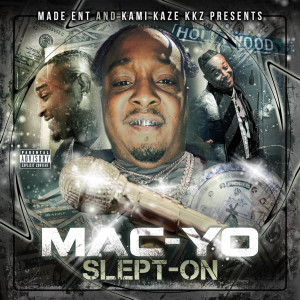Mac-Yo的專輯Slept-On (Explicit)