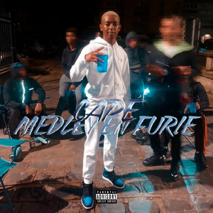 Listen to Medley en furie (Explicit) song with lyrics from Cape