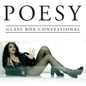 Poesy的專輯Glass Box Confessional