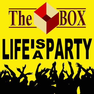 收聽The Box的Life Is A Party (Single)歌詞歌曲