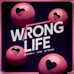 Dj Menor K的專輯Wrong Life (Explicit)